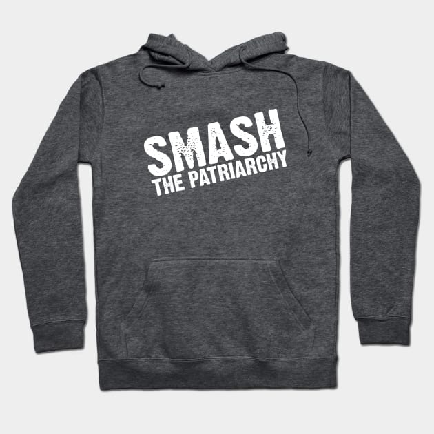 Smash the Patriarchy (white) Hoodie by Everyday Inspiration